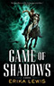 Game of Shadows